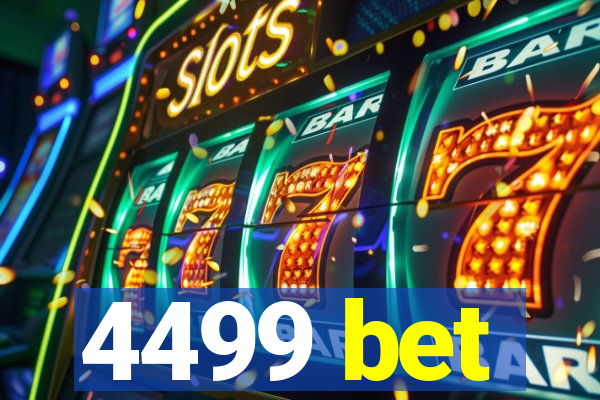 4499 bet
